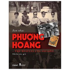 Ban Nhạc Phượng Hoàng - The Beatles Của Sài Gòn