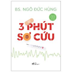 3 Phút Sơ Cứu (Tái Bản 2021)