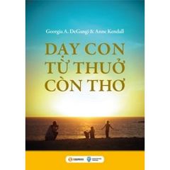 Sách Dạy Con Từ Thở Còn Thơ