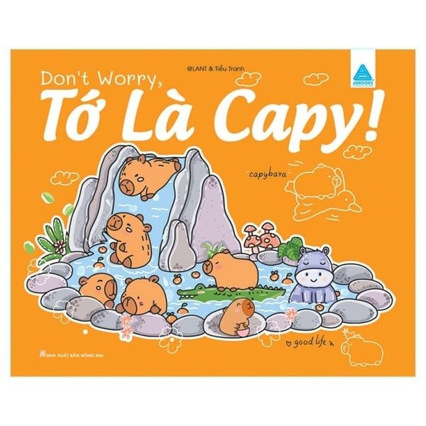 Don't Worry, Tớ là Capy! - Cuốn sách tô màu tuyệt vời giúp bạn tìm thấy niềm vui đơn giản