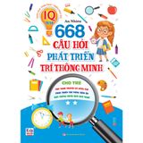 668 Câu Hỏi Phát Triển Trí Thông Minh Cho Trẻ - Tập 2