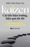 Kaizen - Cải tiến hiện trường, hiệu quả tức thì