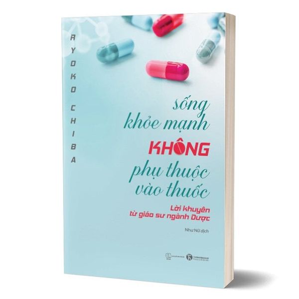 Sống khoẻ mạnh không phụ thuộc vào thuốc - Lời khuyên từ giáo sư ngành Dược