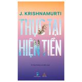 Krishnamurti thực tại hiện tiền