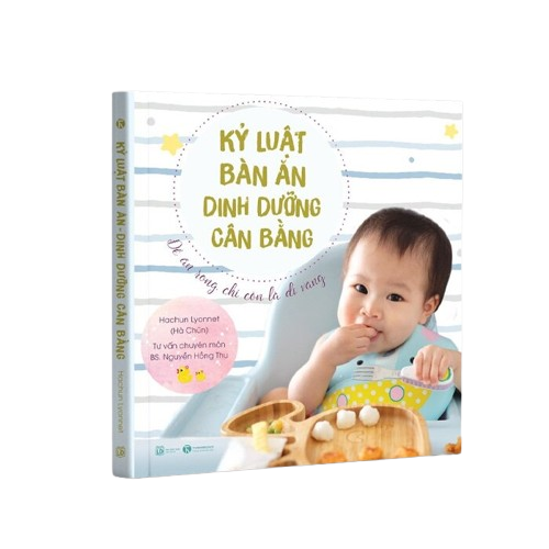 Kỷ Luật Bàn Ăn - Dinh Dưỡng Cân Bằng: Để Ăn Rong Chỉ Còn Là Dĩ Vãng (Tái Bản 2024)