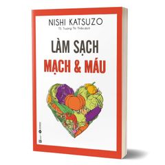 Làm Sạch Mạch Và Máu (Tái Bản 2024)