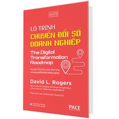 Lộ trình chuyển đổi số doanh nghiệp - The Digital Transformation Roadmap (Bìa cứng)