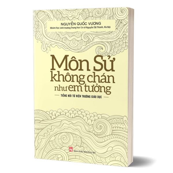 Môn Sử Không Chán Như Em Tưởng (Tái Bản 2024)