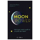 Moonpower - Hé Lộ Sức Mạnh Huyền Bí Chi Phối Vận Mệnh