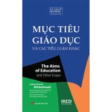 Mục tiêu giáo dục và các tiểu luận khác - The Aims of Education and Other Essays