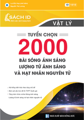 Tuyển chọn 2000 bài Sóng ánh sáng, Lượng tử ánh sáng và Hạt nhân nguyên tử