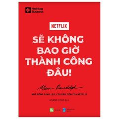 NETFLIX - Sẽ Không Bao Giờ Thành Công Đâu!