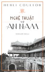 Nghệ Thuật Xứ An Nam (Bìa Cứng)