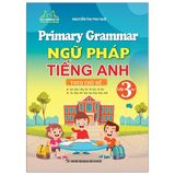 Primary Grammar - Ngữ Pháp Tiếng Anh Theo Chủ Đề Lớp 3 - Tập 1