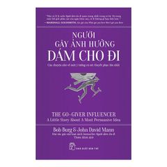 Người Gây Ảnh Hưởng Dám Cho Đi