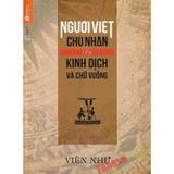 Sách Người Việt Chủ Nhân Của Kinh Dịch Và Chữ Vuông