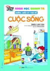 Khoa học quanh ta - Những điều kỳ thú về cuộc sống