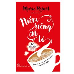 Niềm Riêng Ai Tỏ - 12 Niềm Riêng Và Lời Khuyên Của Các Triết Gia