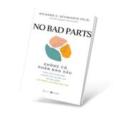 No Bad Parts - Không Có Phần Nào Xấu