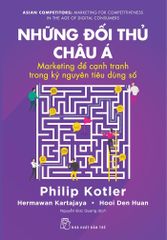 Những đối thủ Châu Á - Marketing để cạnh tranh trong kỷ nguyên tiêu dùng số