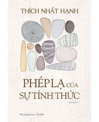 Phép Lạ Của Sự Tỉnh Thức (Tái bản 2024)