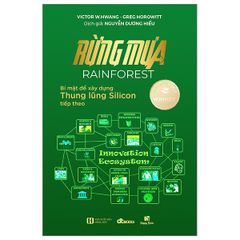 Rừng mưa (Bí mật để xây dựng thung lũng Silicon tiếp theo)