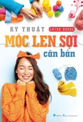 Kỹ Thuật Móc Len Sợi Căn Bản