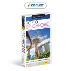 Cẩm Nang Du Lịch - Top 10 Singapore