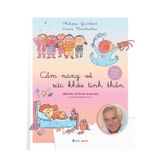 Cẩm nang về sức khỏe - Crabit Kidbooks (khẩu vị lành mạnh, sức khỏe tinh thần, sức khỏe thân thể)