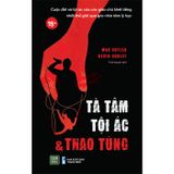 Tà tâm, tội ác và thao túng