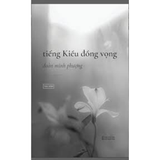 Tiếng Kiều Đồng Vọng - Sách Có Chữ Ký