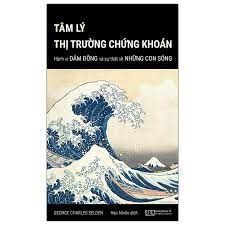 Tâm lý thị trường chứng khoán - Hành vi đám đông và sự thật về những con sóng