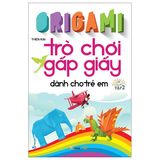 Trò chơi gấp giấy dành cho trẻ em (2 tập)