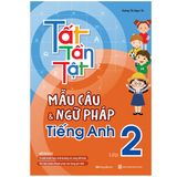 Tất Tần Tật Mẫu Câu Và Ngữ Pháp Tiếng Anh Lớp 2