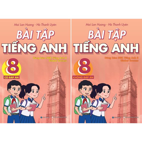 Bài tập tiếng Anh 8 - Có đáp án & Không đáp án (Dùng kèm SGK TA8 Global Success)