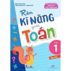 Rèn Kĩ Năng Giải Toán Lớp 1 - Tập 2