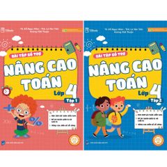 Bài tập bổ trợ nâng cao Toán lớp 4 (Tập 1 và Tập 2)