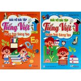 Giải vở bài tập Tiếng việt lớp 1 (Tập 1 và Tập 2) - Theo chương trình chân trời sáng tạo