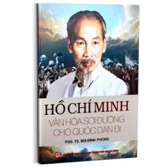 Hồ Chí Minh văn hóa soi đường cho quốc dân đi