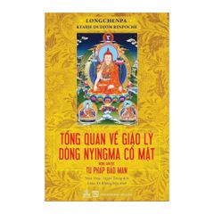 Tổng Quan Về Giáo Lý Dòng Nyingma Cổ Mật