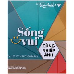 Sống vui cùng nhiếp ảnh