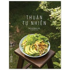 Thuận tự nhiên (Tái bản 2022)