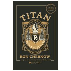 Titan - Gia Tộc Rockefeller (Tái Bản 2020)