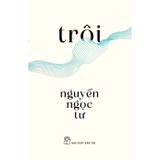 Truyện Trôi - Nguyễn Ngọc Tư