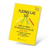 Tương lai số - Bốn lộ trình để nắm bắt giá trị số