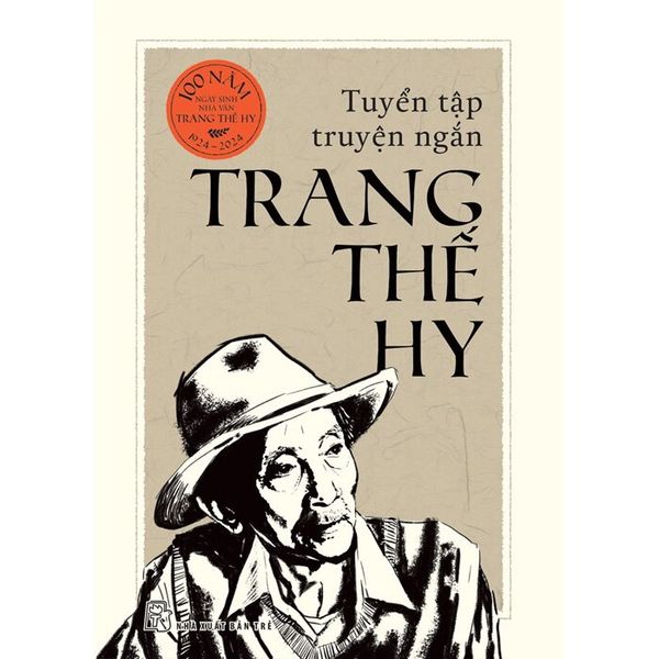 Tuyển Tập Truyện Ngắn Trang Thế Hy - Bìa Cứng
