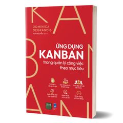 Ứng Dụng Kanban Trong Quản Lý Công Việc Theo Mục Tiêu