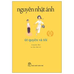 Út Quyên Và Tôi - Khổ Nhỏ (Tái Bản 2022)