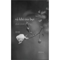 Và Khi Tro Bụi - Sách Có Chữ Ký