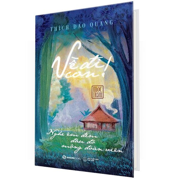 Về Đi Con - Nghe Êm Đềm Đâu Đó Mộng Đoàn Viên (Bìa cứng)